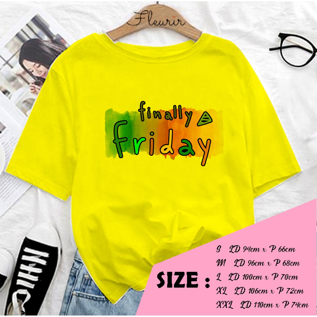 FLEURIR - KAOS FRIDAY WANITA DEWASA LENGAN PENDEK TUMBLR TEE UNISEX