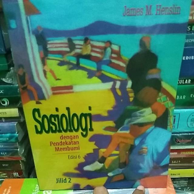 

SOSIOLOGI DENGAN PENDEKATAN MEMBUMI EDISI 6 JILID 2