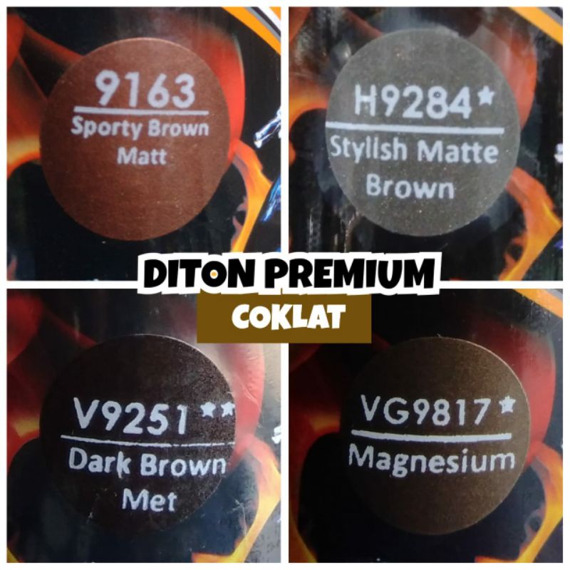 COKLAT Cat Semprot / Pilok Diton Premium : H 9284 - 9284 Stylist Matte Brown / Y9163 - 9163 Sporty B