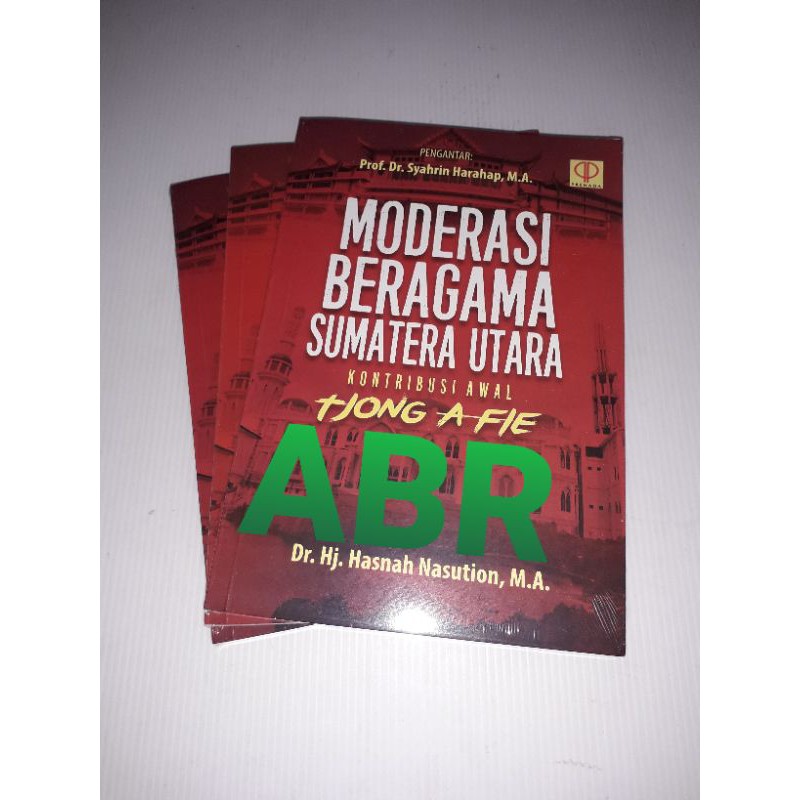 #BukuOriginal MODERASI BERAGAMA TJONG A FIE DR. Hj. Hasnah Nasution