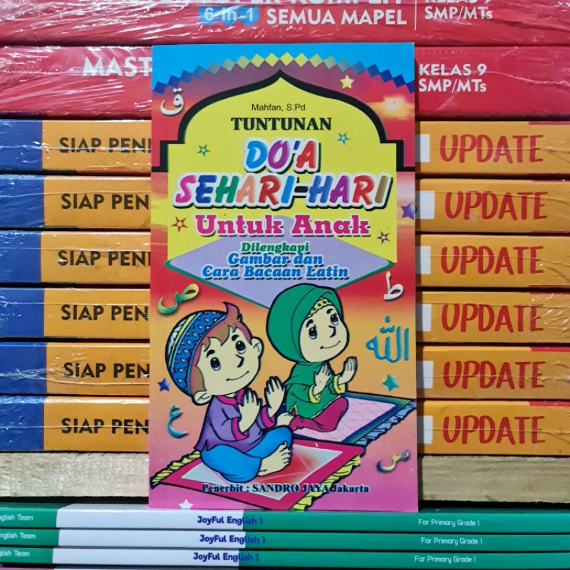 Tuntunan Doa Anak Sehari Hari Dilengkapi Gambar dan Bacaan Latin : Buku Anak