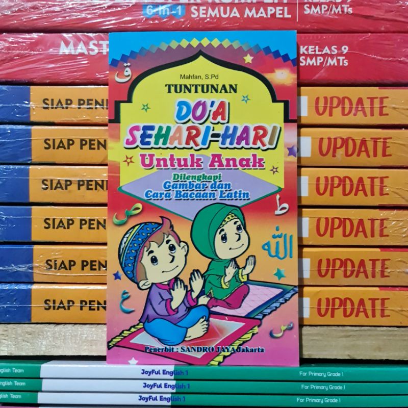 Tuntunan Doa Anak Sehari Hari Dilengkapi Gambar dan Bacaan Latin : Buku Anak