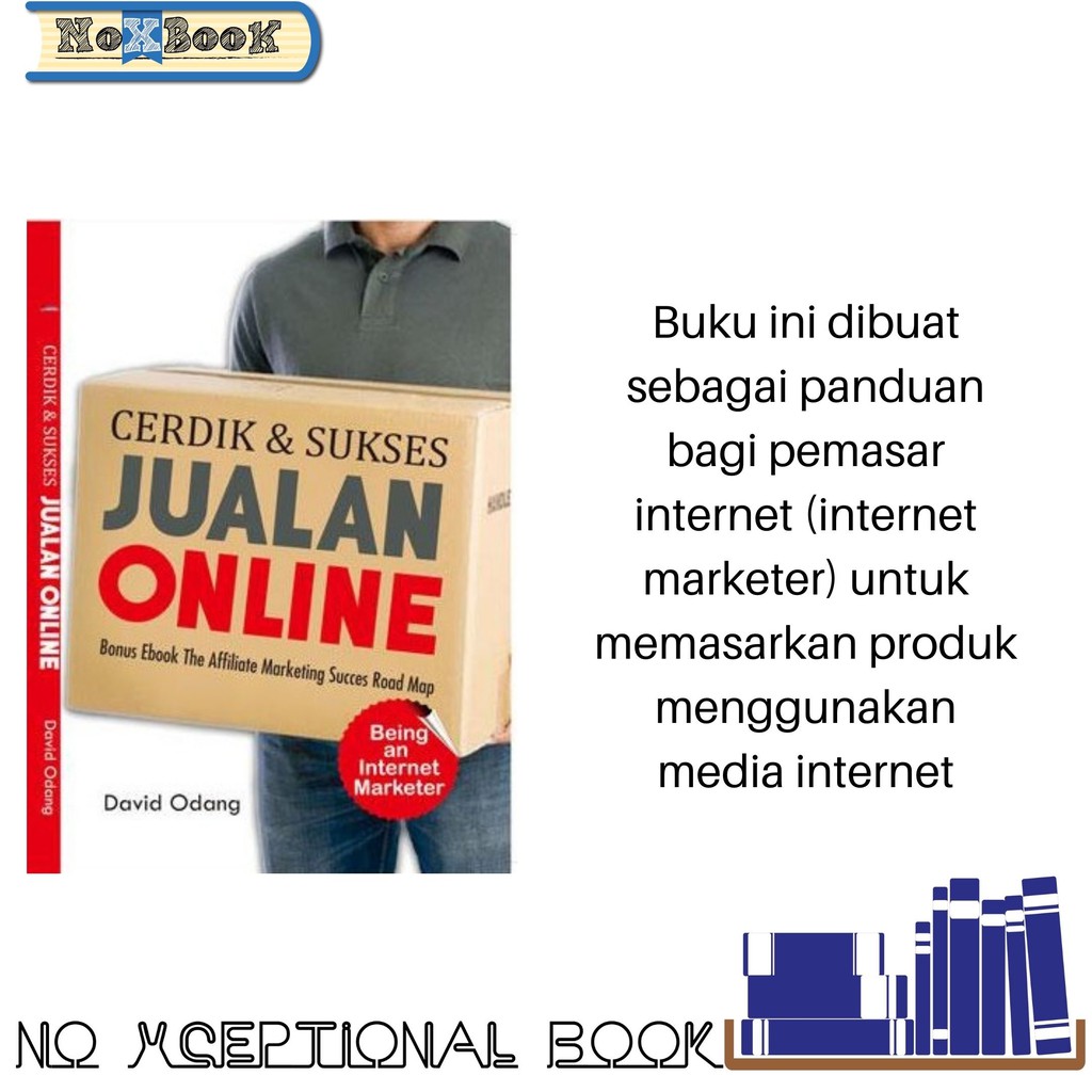 Jual BUKU CERDIK & SUKSES JUALAN ONLINE : BONUS EBOOK THE AFFILIATE ...