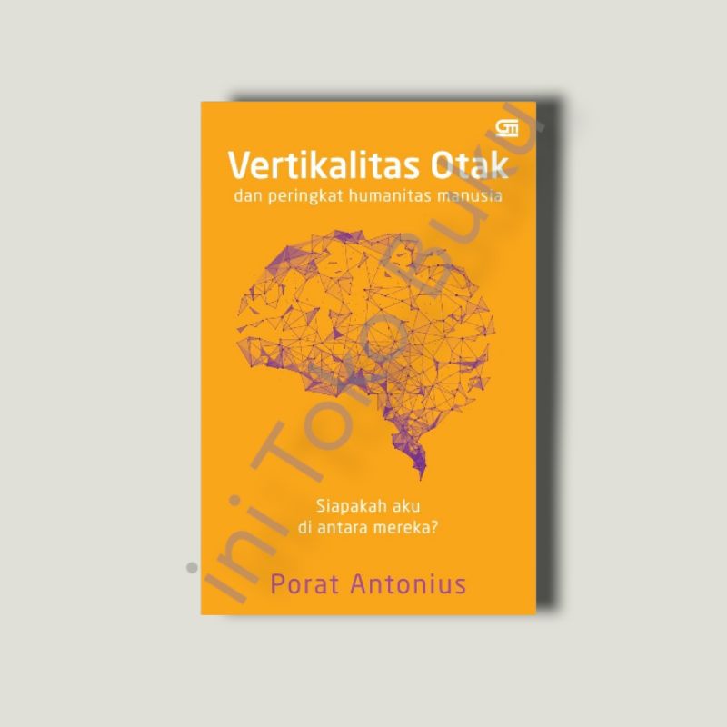 

VERTIKALITAS OTAK - Porat Antonius