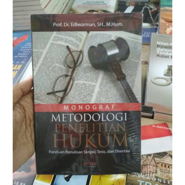 MONOGRAF METODOLOGI PENELITIAN HUKUM - EDIWARMAN