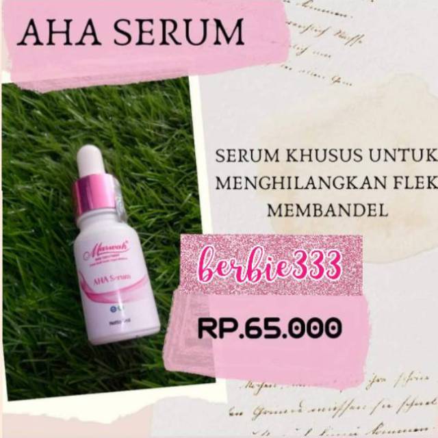 Marwah Serum AHA (Flek, glowing, mencerahkan)