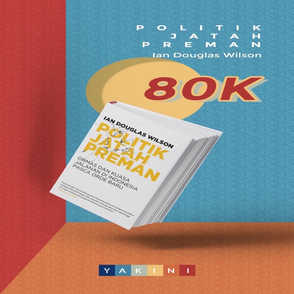 Politik Jatah Preman - Ian Douglas Wilson