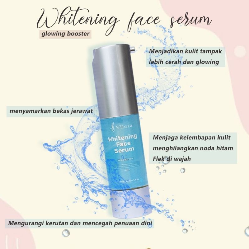 Vilora Serum Whitening untuk Wajah Kusam/Kering Tampak Glowing