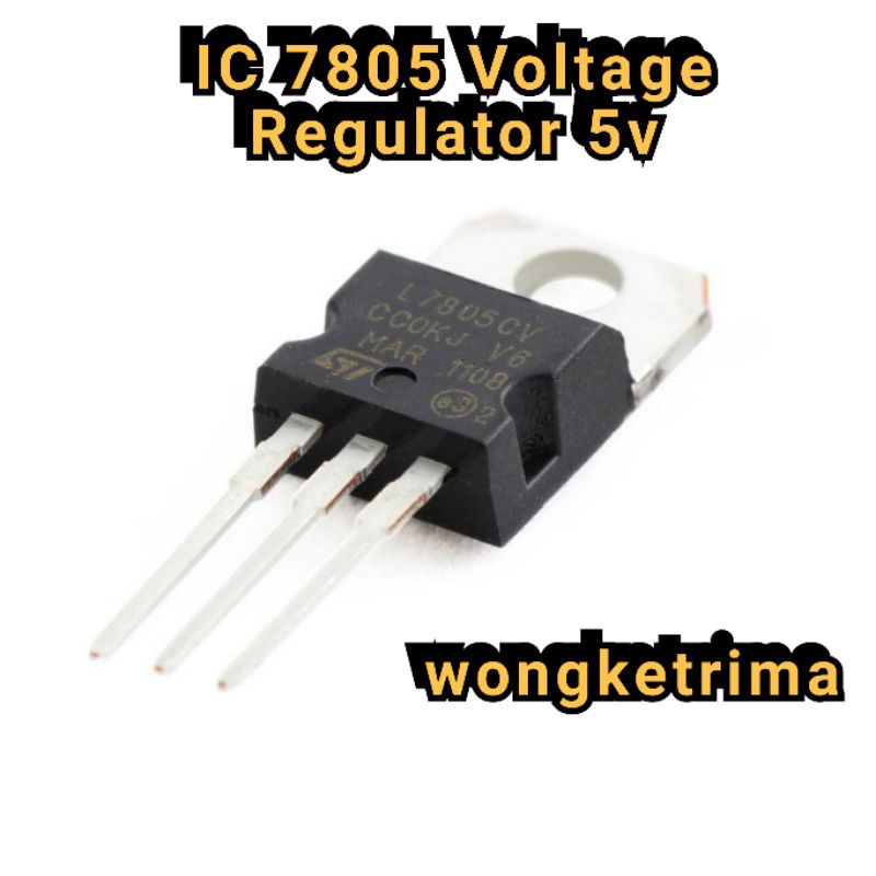 IC 7805CV L7805 7805 LM7805 KA7805 Voltage Regulator 5V dc