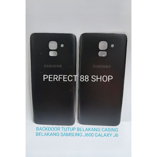 BACKDOOR TUTUP BELAKANG CASING BELAKANG SAMSUNG J600 GALAXY J6