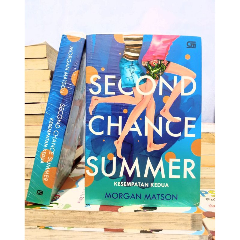 Second Chance Summer: Kesempatan Kedua - Morgan Matson