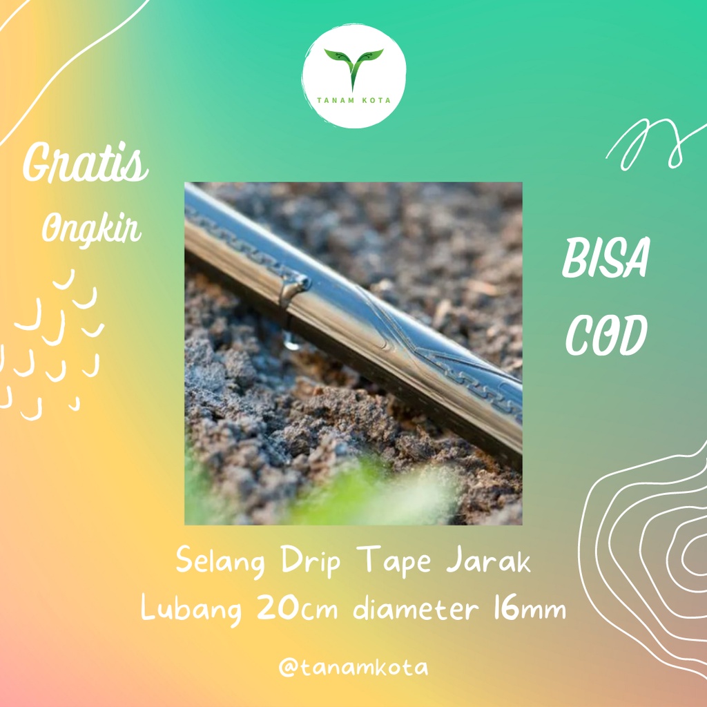 Selang Drip Tape Irigasi Pertanian Hidroponik Jarak Lubang 20 cm Pipa Irigasi Tetes Diameter 16mm Pe