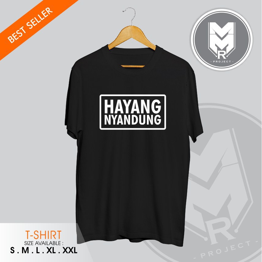 Kaos / Baju Urang Sunda Kata Kata Hayang Nyandung  New Termurah -provermerch