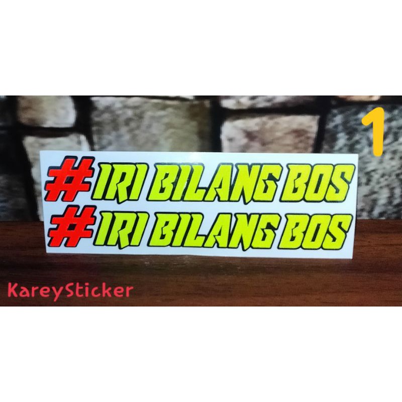 sticker IRI BILANG BOS