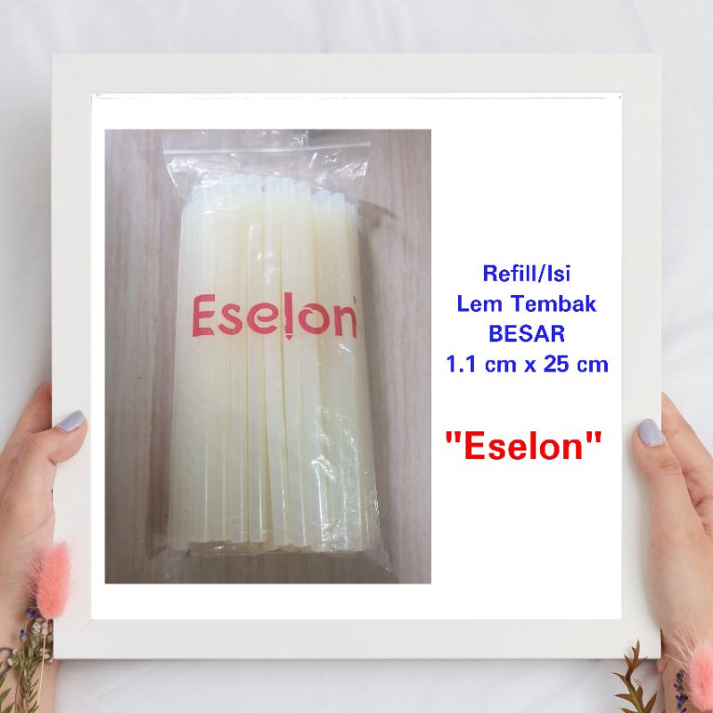 

ESELON Lem Tembak Besar Refill/Isi Ulang Ukuran 1.1 x 25 cm - Glue Gun Refill Super Quality ESELON