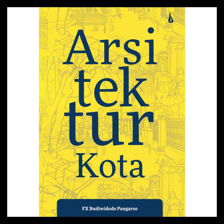 

Flash Sale Arsitektur Kota - Fx. Budiwidodo Pangarso