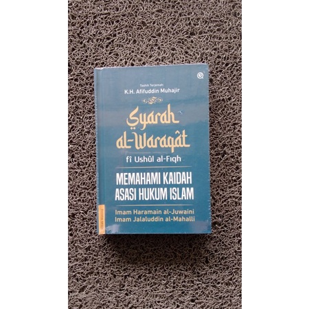 

MEMAHAMI KAIDAH ASASI HUKUM ISLAM SYARAH WARAQAT