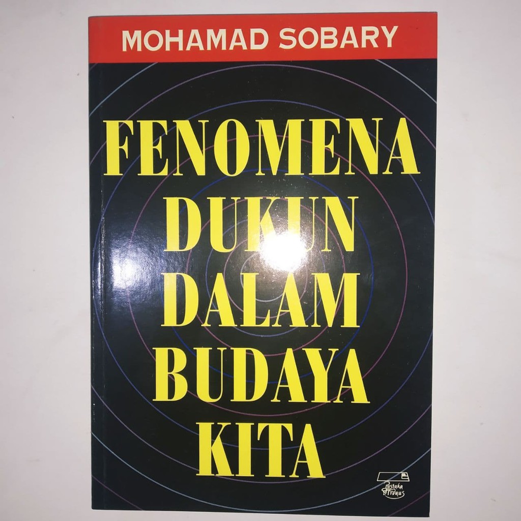 Fenomena Dukun dalam Budaya Kita karya Mohammad Sobari ASLI | Pustaka Firdaus