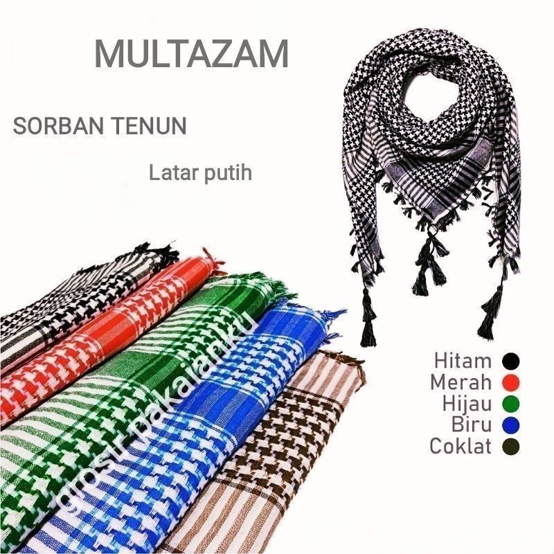 Sorban tenun tebal, Sorban Multazam tactical slayer putih, Sorban Murah Berkualitas, Sorban Palestina, Sorban Haji, Sorban Arab rumbai premium, Sorban hijau, Sorban Panjang, Sorban hitam, Sorban habib, oleh2 haji dan umroh