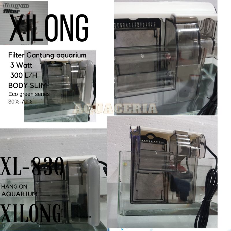 Filter gantung Aquarium Body Slim XILONG XL 830 HANG ON filter aquarium Body slim