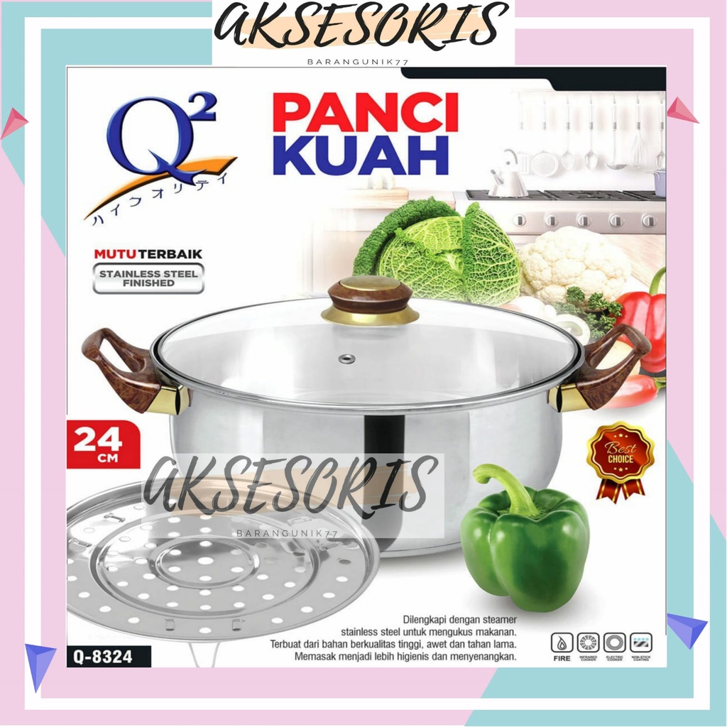 PANCI KUAH Q2-8324 / PANCI KUAH Q2 24CM / PANCI KUWAH 24CM / PANCI SOP 24CM / PANCI KUAH TUTUP KACA BAHAN STAINLESS STEEL Q2-8312 / Q2 8324