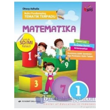 Buku Pendamping Tematik Terpadu Matematika Sd Kelas 1 K2013 Erlangga