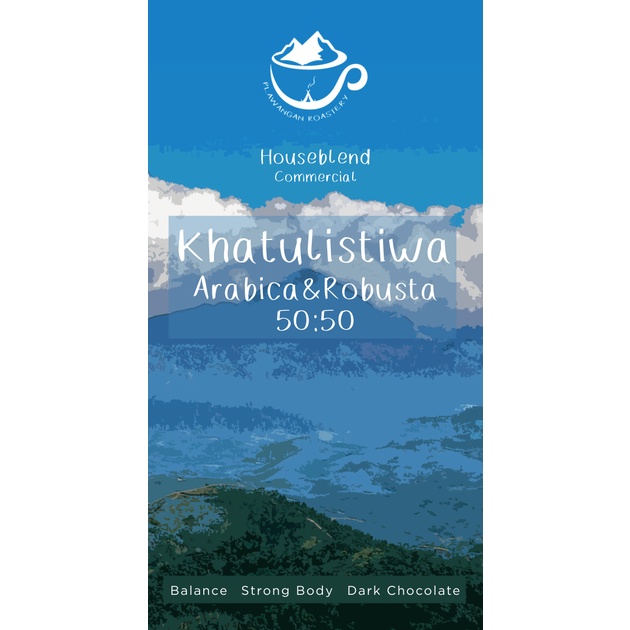 

House Blend Khatulistiwa | Arabica 50% - Robusta 50% - 1KG