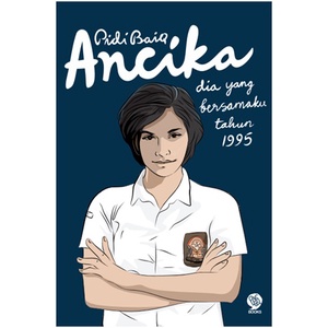 

ANCIKA: DIA YANG BERSAMAKU TAHUN 1995