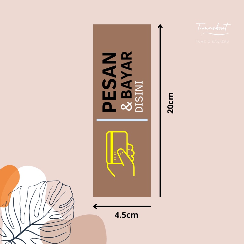 

STIKER PESAN DAN BAYAR DISINI STIKER ORDER AND PAY HERE WATERPROOF