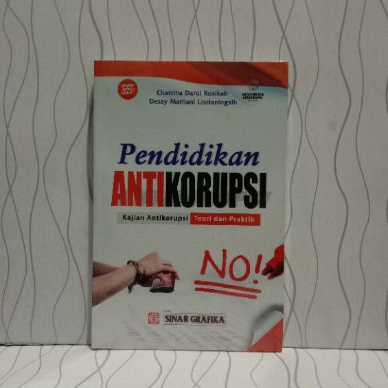 Jual BUKU PENDIDIKAN ANTI KORUPSI KAJIAN ANTI KORUPSI TEORI DAN PRAKTIK ...