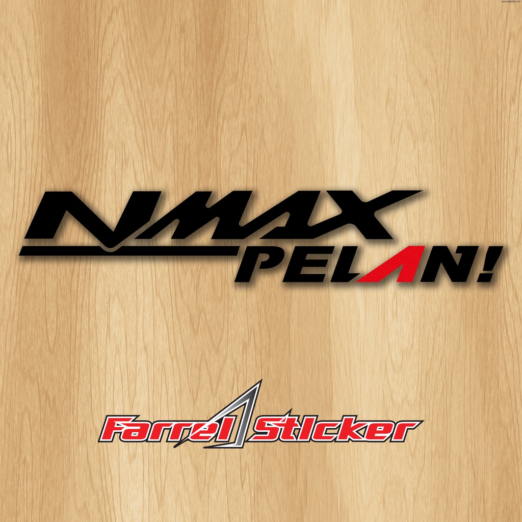 Stiker cutting sticker NMAX PELAN!