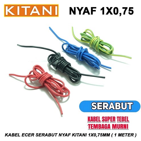 TEMBAGA MURNI KABEL MOTOR MOBIL Kabel Body LIstrik Lampu Kabel NYAF 1 x 0,75mm KITANI SNI Per-Meter 