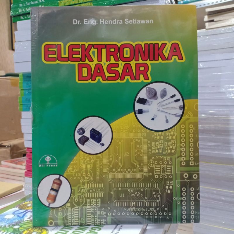 Buku Elektronika Dasar ( ELEKTRONIKA DASAR )