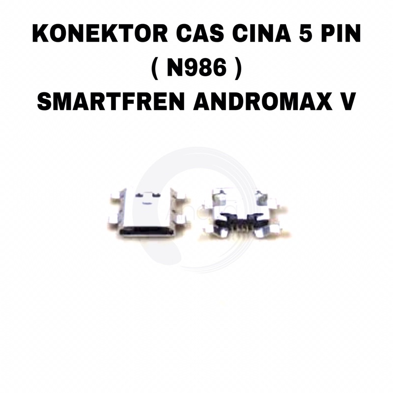 Konektor Cas Charger Cina 5 Pin ( N986 ) - Smartfren Andromax V &amp; Persamaannya - Con Charging Port Usb