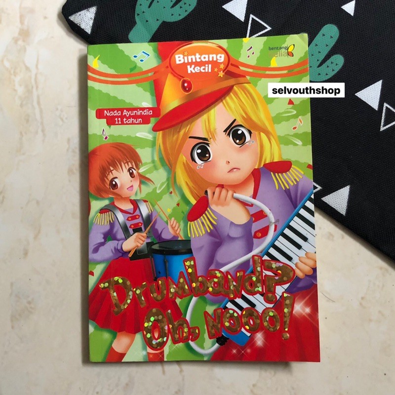 Buku Bintang Kecil 'Drumband? Oh, Nooo'