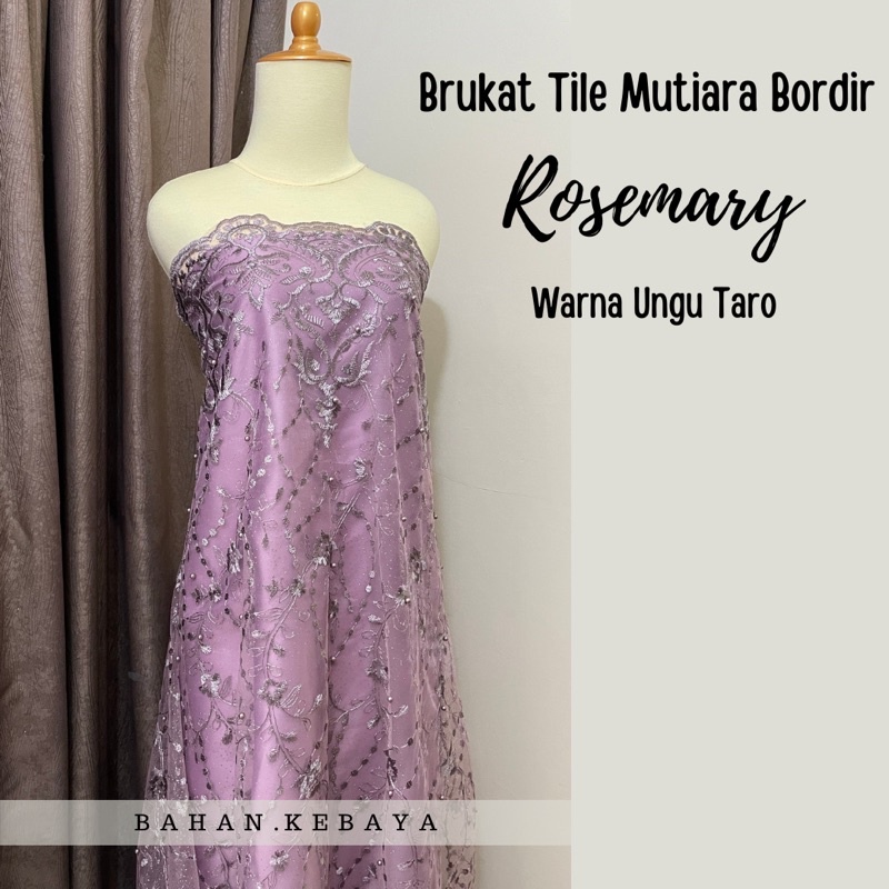 Kain Brukat Bahan Kebaya Tile Bordir Mutiara Rosemary Series Hijau Wardah Rosegold Coksu Latte Silver Ungu Lilac Taro