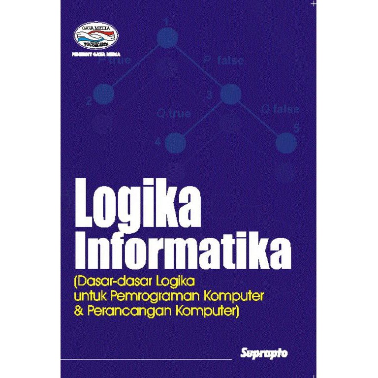 Jual Logika Informatika (dasar-dasar Logika Untuk Pemrograman Komputer ...