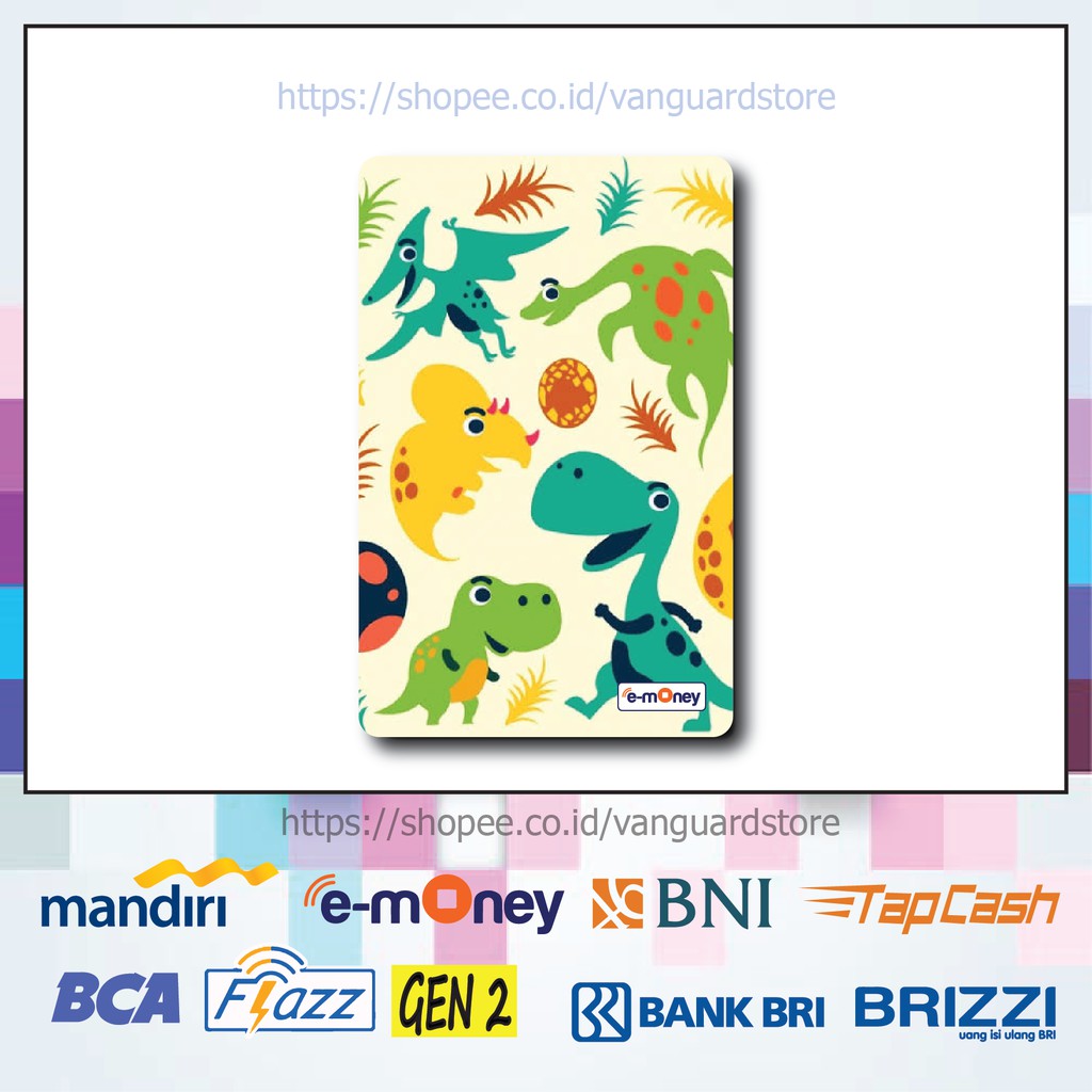 KARTU E MONEY E TOLL KARTUN GAMBAR DINOSAURUS ANIME 16 EMONEY MANDIRI FLAZZ BCA BNI TAPCASH BRIZZI