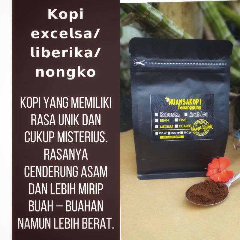 

KOPI EXCELSA LIBERIKA NONGKO NATURAL TEMANGGUNG 250GR