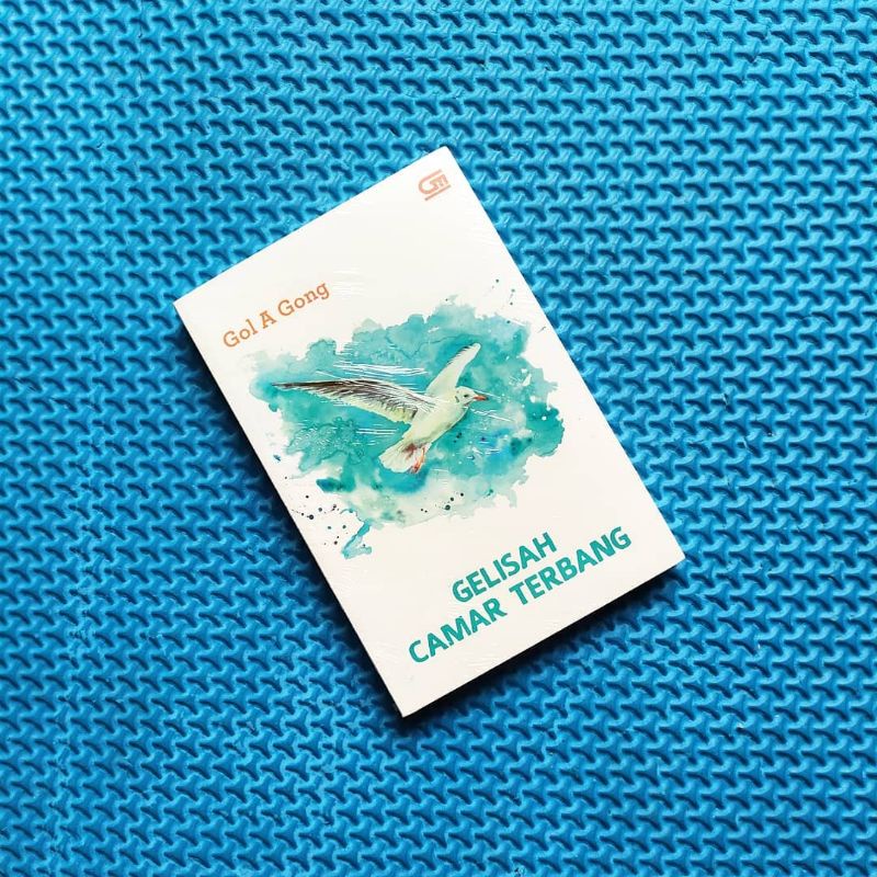 GELISAH CAMAR TERBANG. Gola Gong. novel. promo