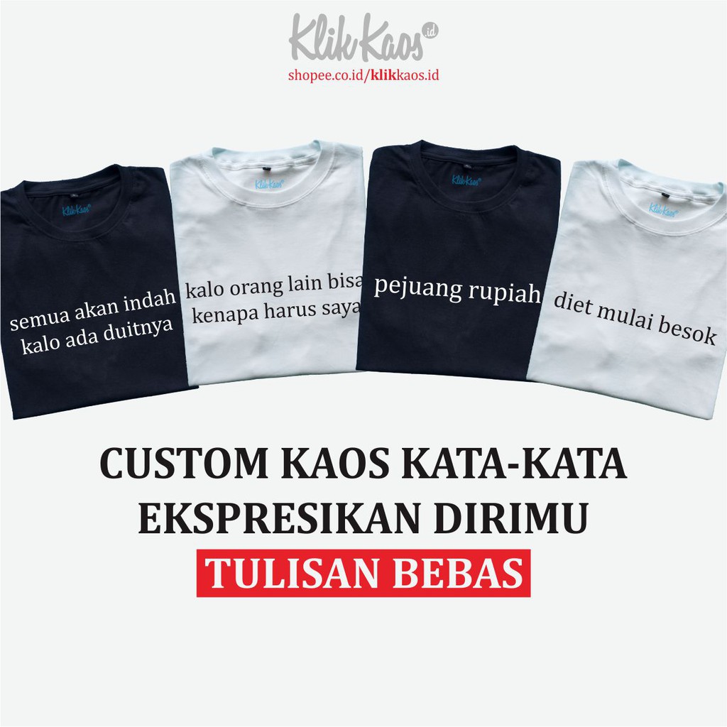 Custom Kaos Kata Kata Kaos Tulisan Satuan Kaos Lucu Romantis