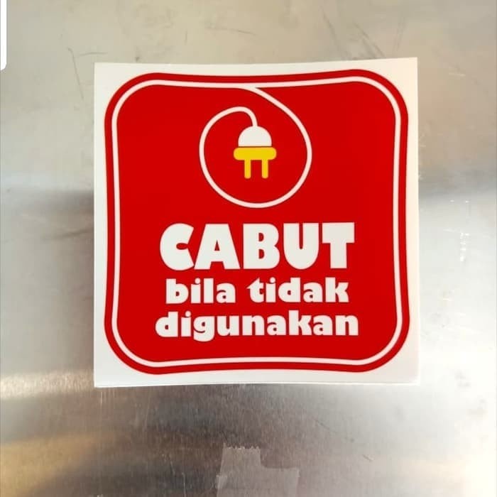 

SIGN STICKER CABUT BILA TIDAK DIGUNAKAN UK 10X10CM K3 RAMBU SAFETY