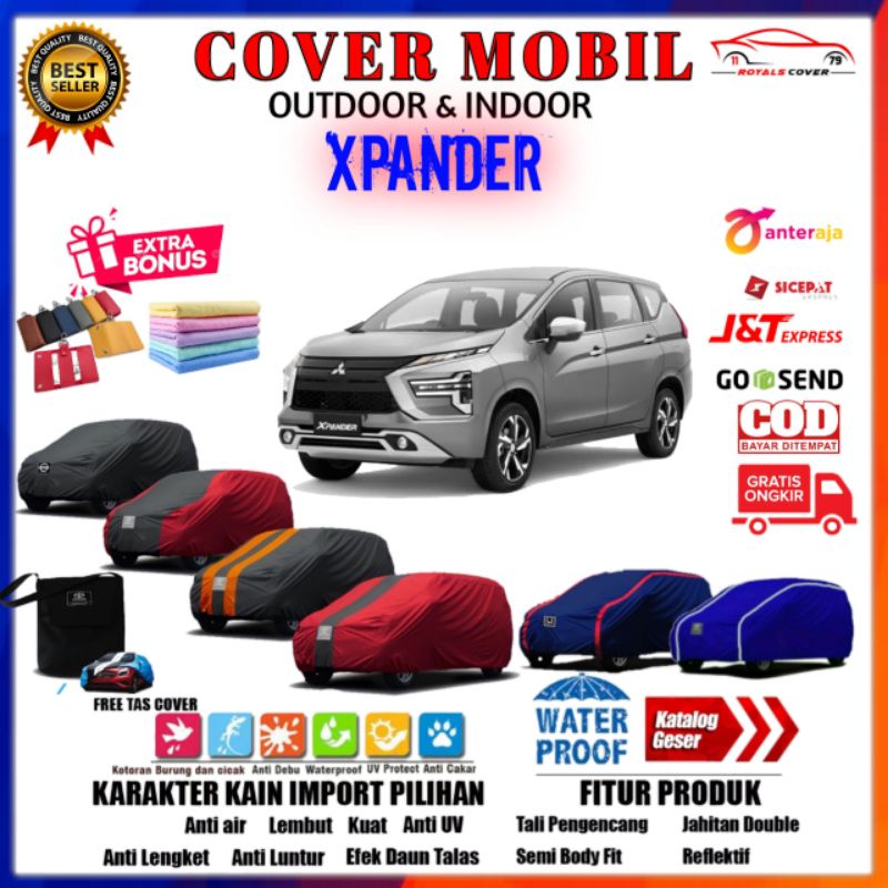 Body Cover Mobil Xpander Cross Ultimate Exceed Sport / Sarung Expander Selimut Mantel Pelindung Jas Mantol Kerudung Tutup Penutup Mitsubishi Xpander Outdoor