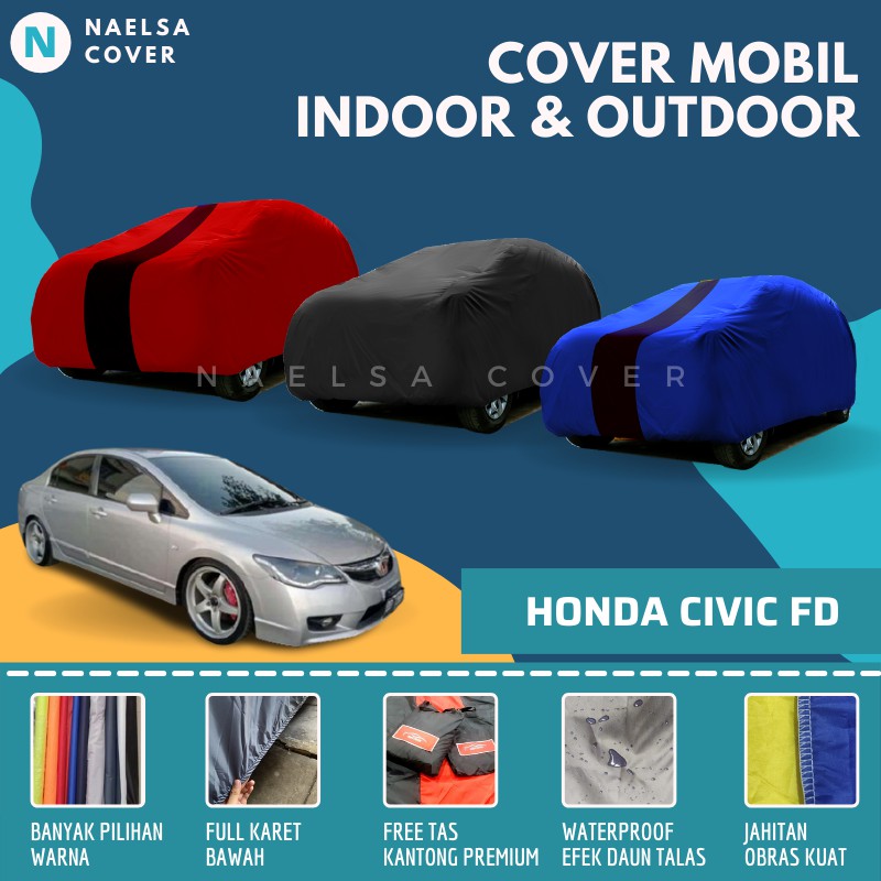 Sarung Mobil Civic Fd Cover Penutup Mantel Mobil Honda Civic Fd