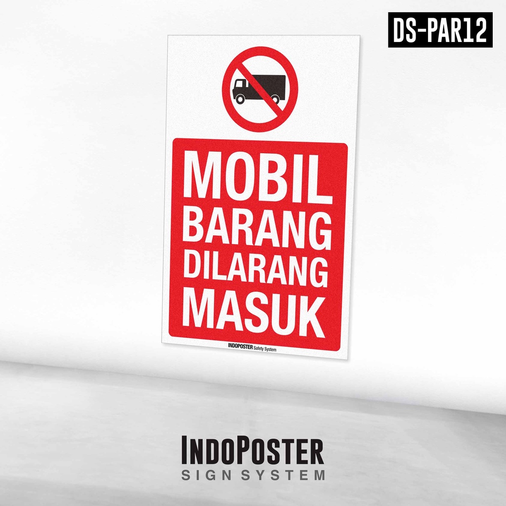 

Stiker Safety Sign Rambu Mobil Barang Dilarang Masuk