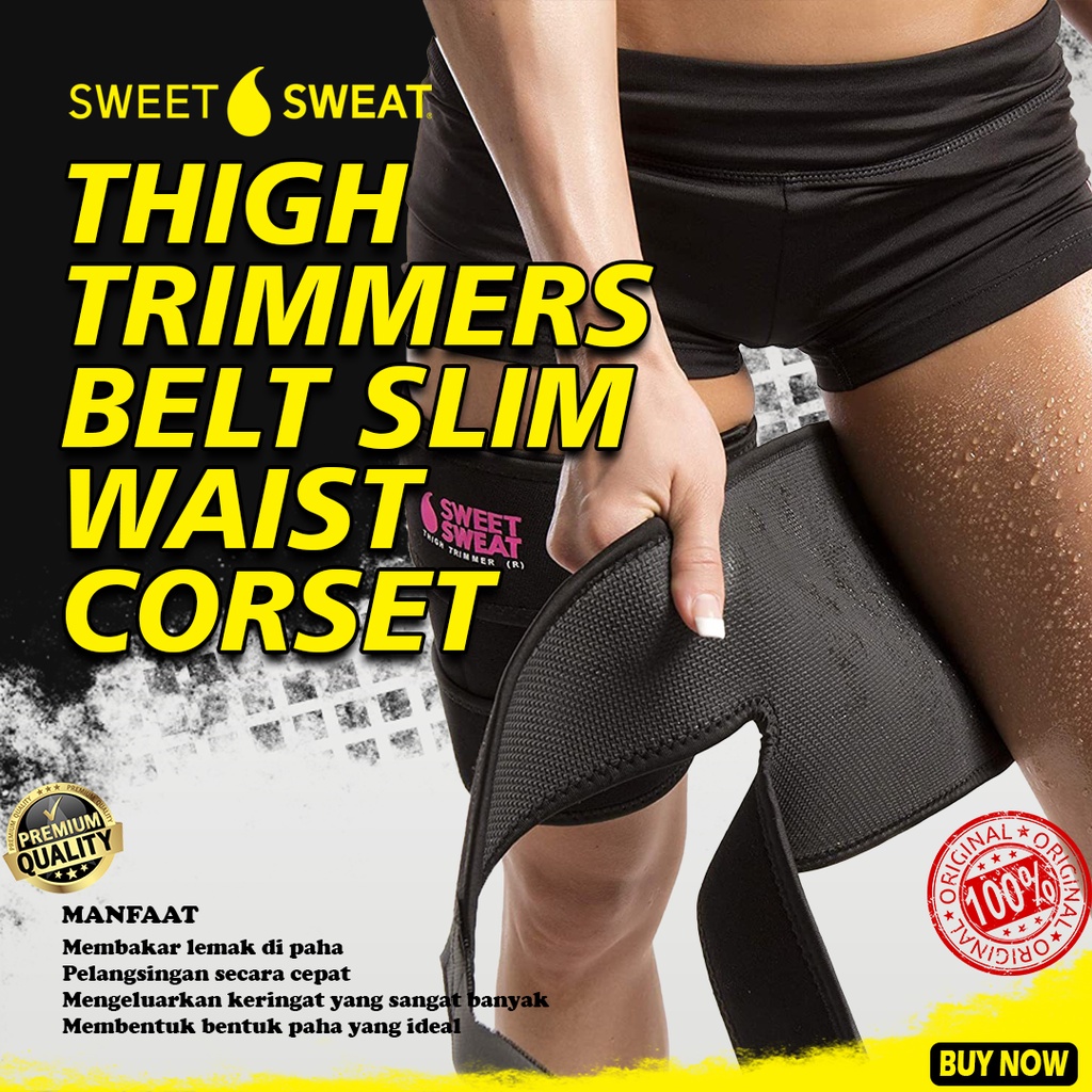 SWEET SWEAT THIGH TRIMMERS BELT SLIM WAIST CORSET Pembakar Lemak Paha