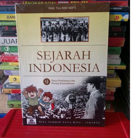 BUKU SEJARAH INDONESIA 9 PASCA PROKLAMASI DAN PERANG KEMERDEKAAN