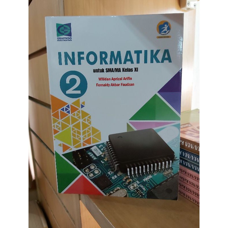 

INFORMATIKA SMA KELAS XI.11K13 REVISI (Grafindo)