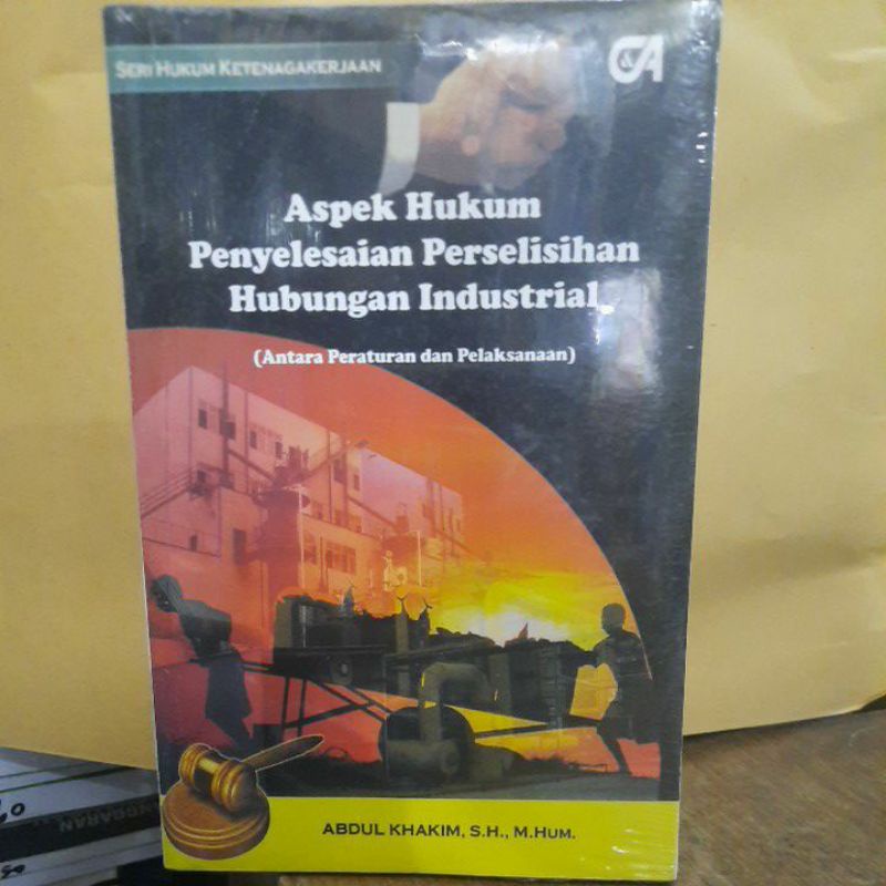 Aspek hukum penyelesaian perselisihan hubungan industrial.