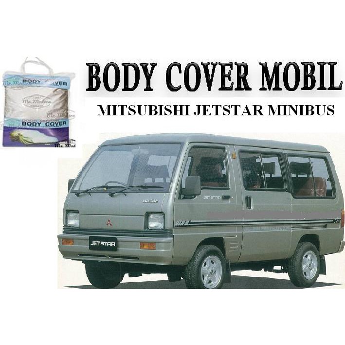 Body Cover / Sarung Mobil Mitsubishi Jetstar Minibus Jumbo
